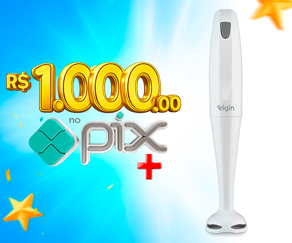 PIX de R$ 1.000,00 + Mixer de Mão